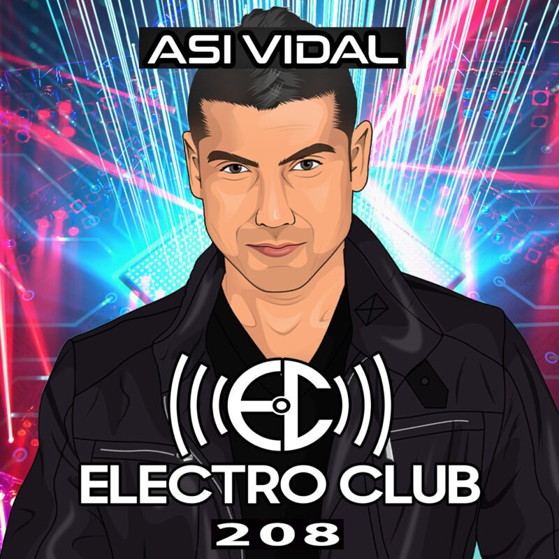 Electro Club Podcast with Asi Vidal